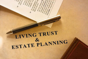 Living Trust & Estate Planning with a pen.